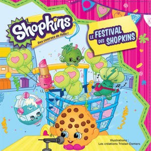 Shopkins - Le festival des Shopkins