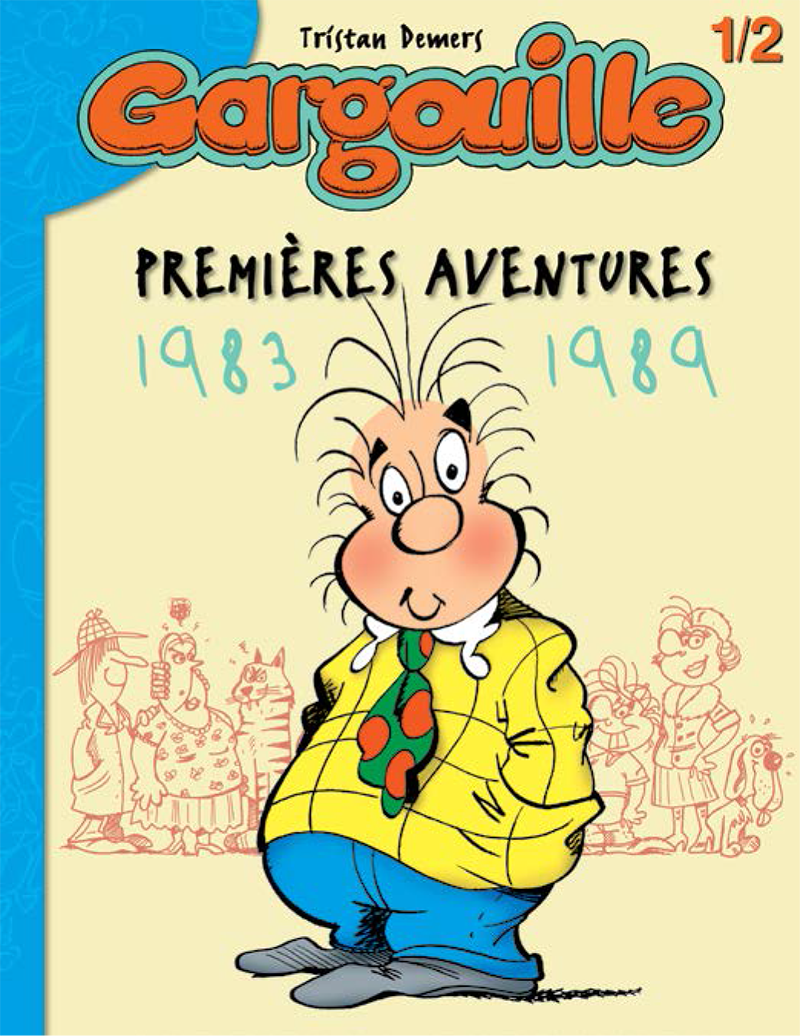 Gargouille - Premières aventures : 1983-1989 #1-2